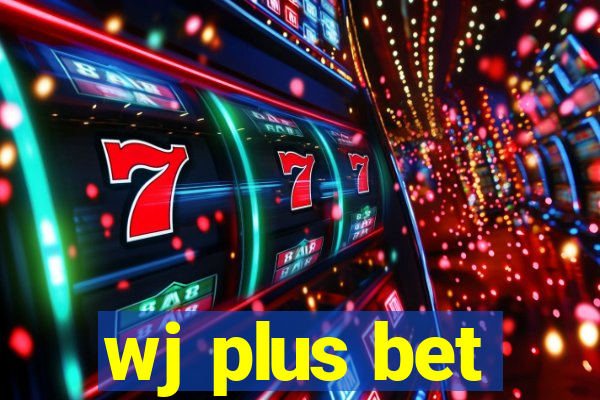 wj plus bet